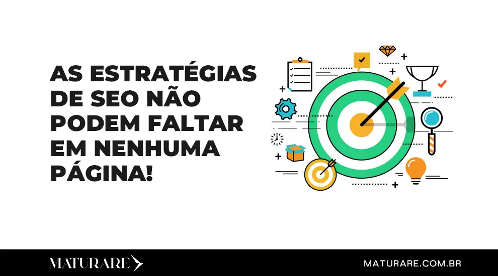 Estratégias de seo que não podem faltar