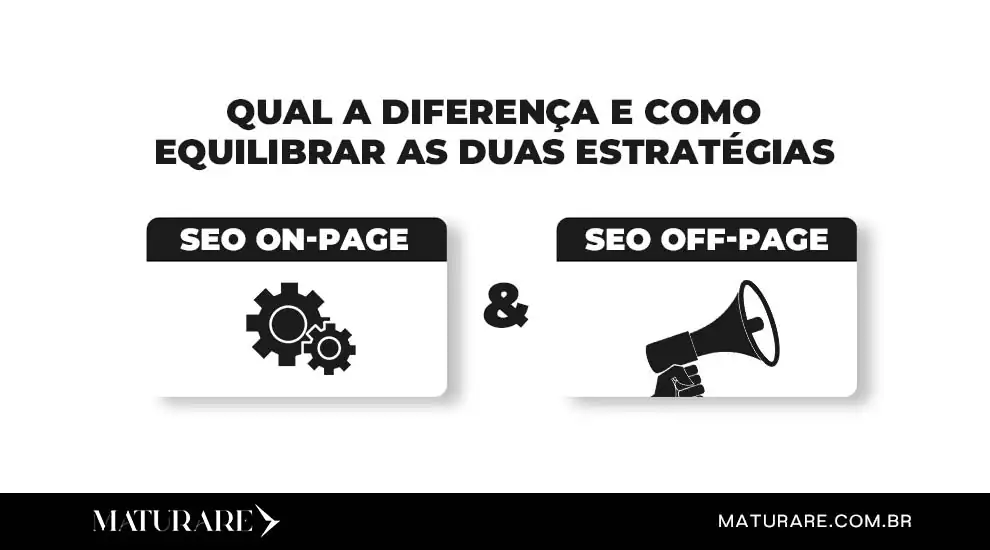 SEO On Page e SEO Off Page Qual a diferença e como equilibrar as duas estratégias.