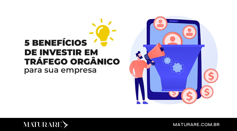tráfego orgânico e os seus benefícios para a sua empresa