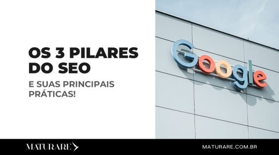 Os 3 pilares do SEO e as suas principais práticas